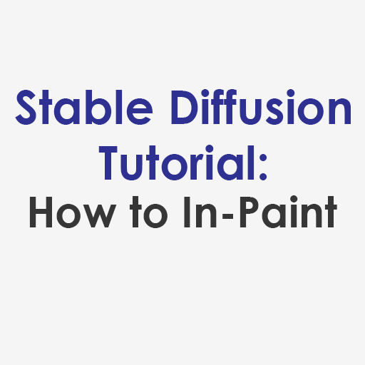 Stable Diffusion Tutorial: How to In Paint