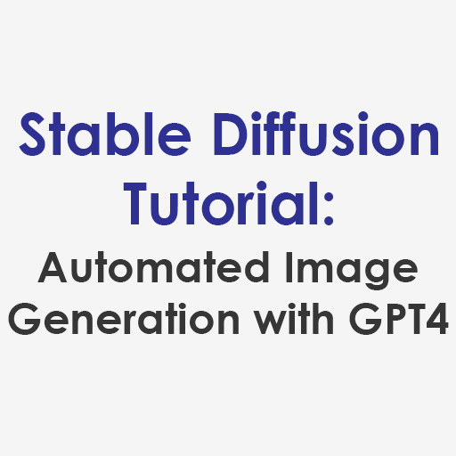 Automated Image Generation with GPT4 in Stable Diffusion